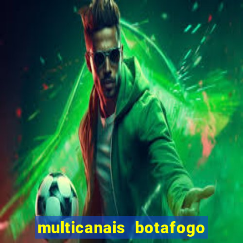 multicanais botafogo x vitoria